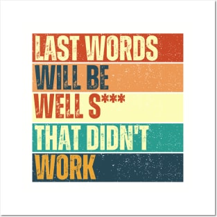 Last words Posters and Art